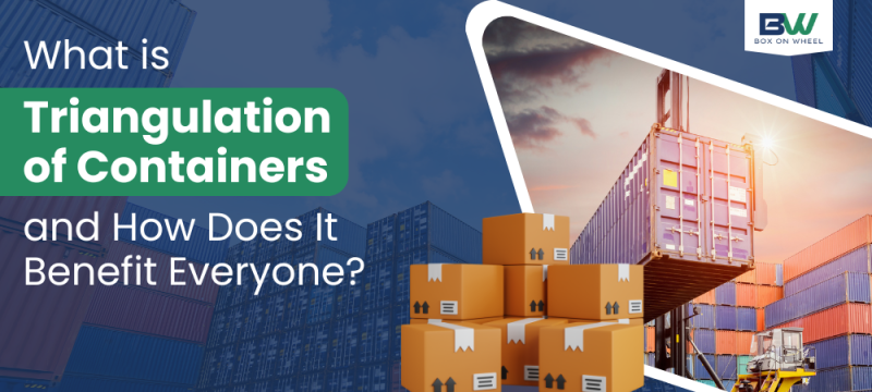 benefits of Triangulation of Containers