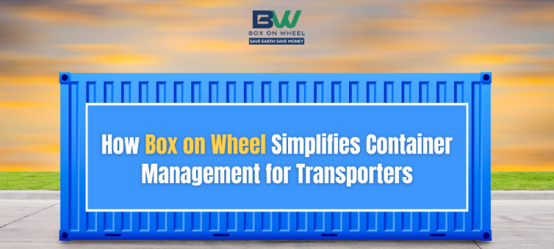 Simplifies Container Management for Transporters