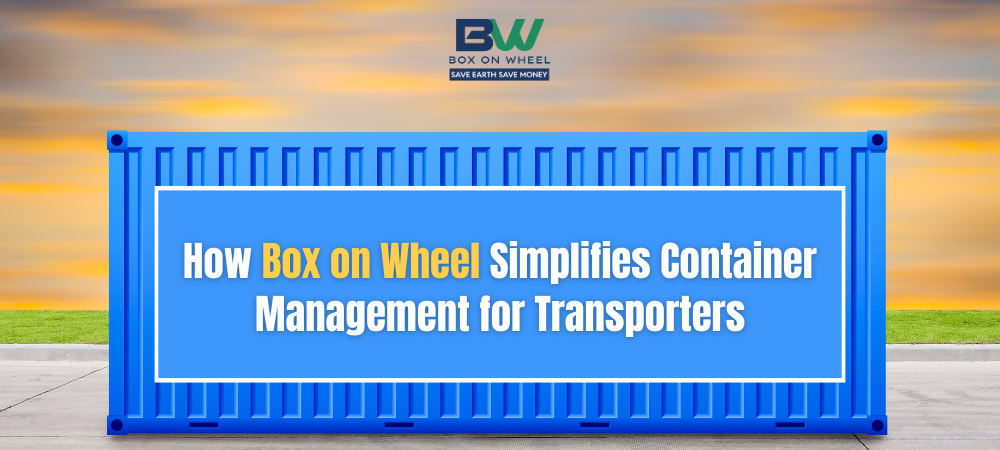 Simplifies Container Management for Transporters