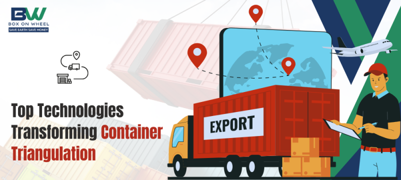 Top Technologies Transforming Container Triangulation